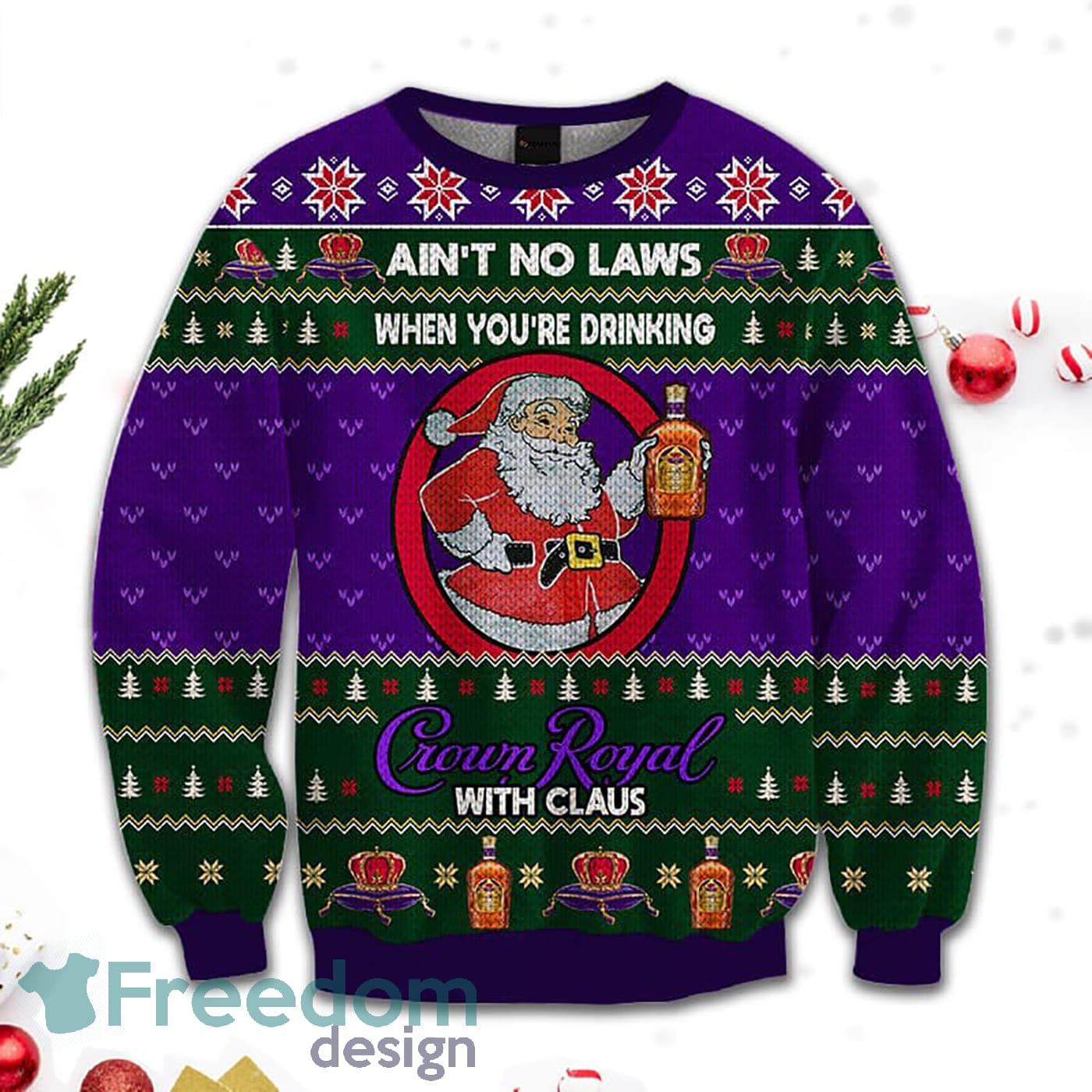 Ain't No Laws When You Drink Crown Royal With Claus Christmas Sweatshirt