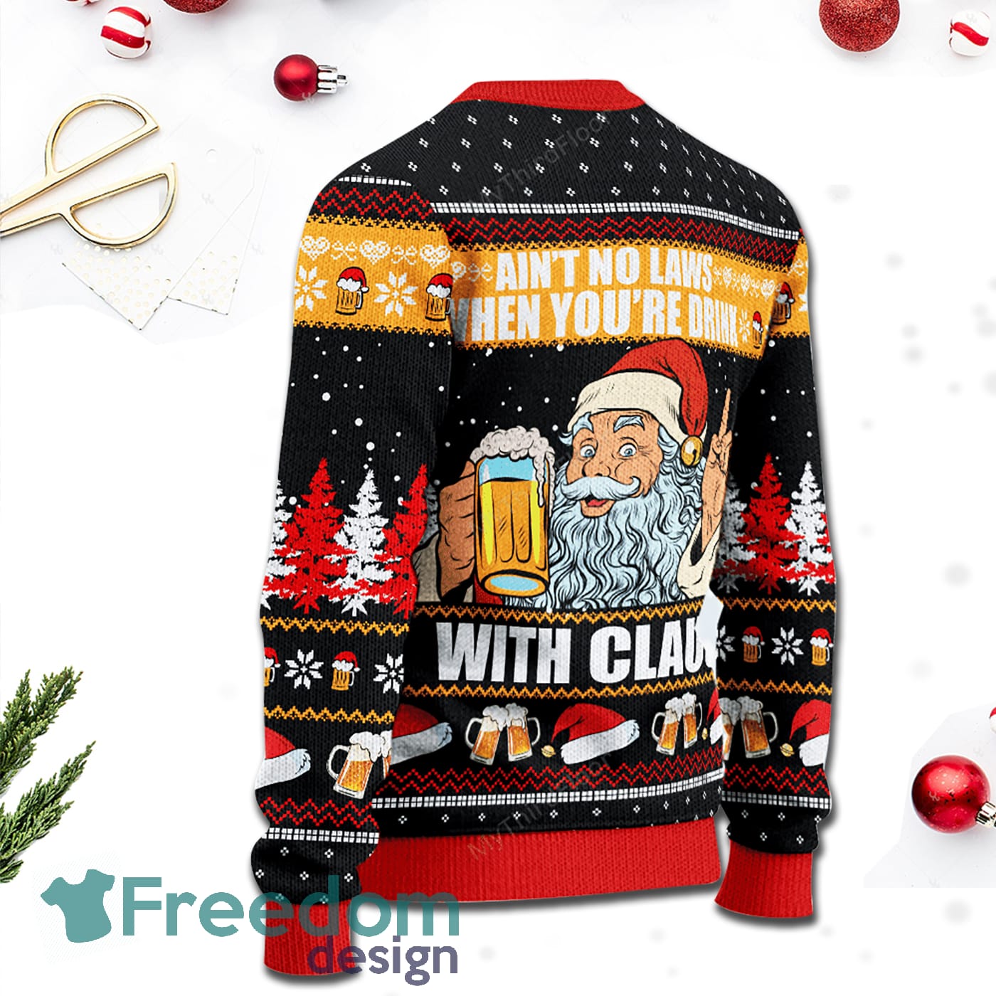 Ain't No Laws When Youre Drink With Claus Christmas Ugly Sweater